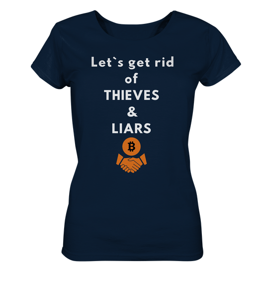 Let`s get rid of THIEVES & LIARS (Ladies Collection 21% Rabatt bis zum Halving 2024) - Ladies Organic Basic Shirt
