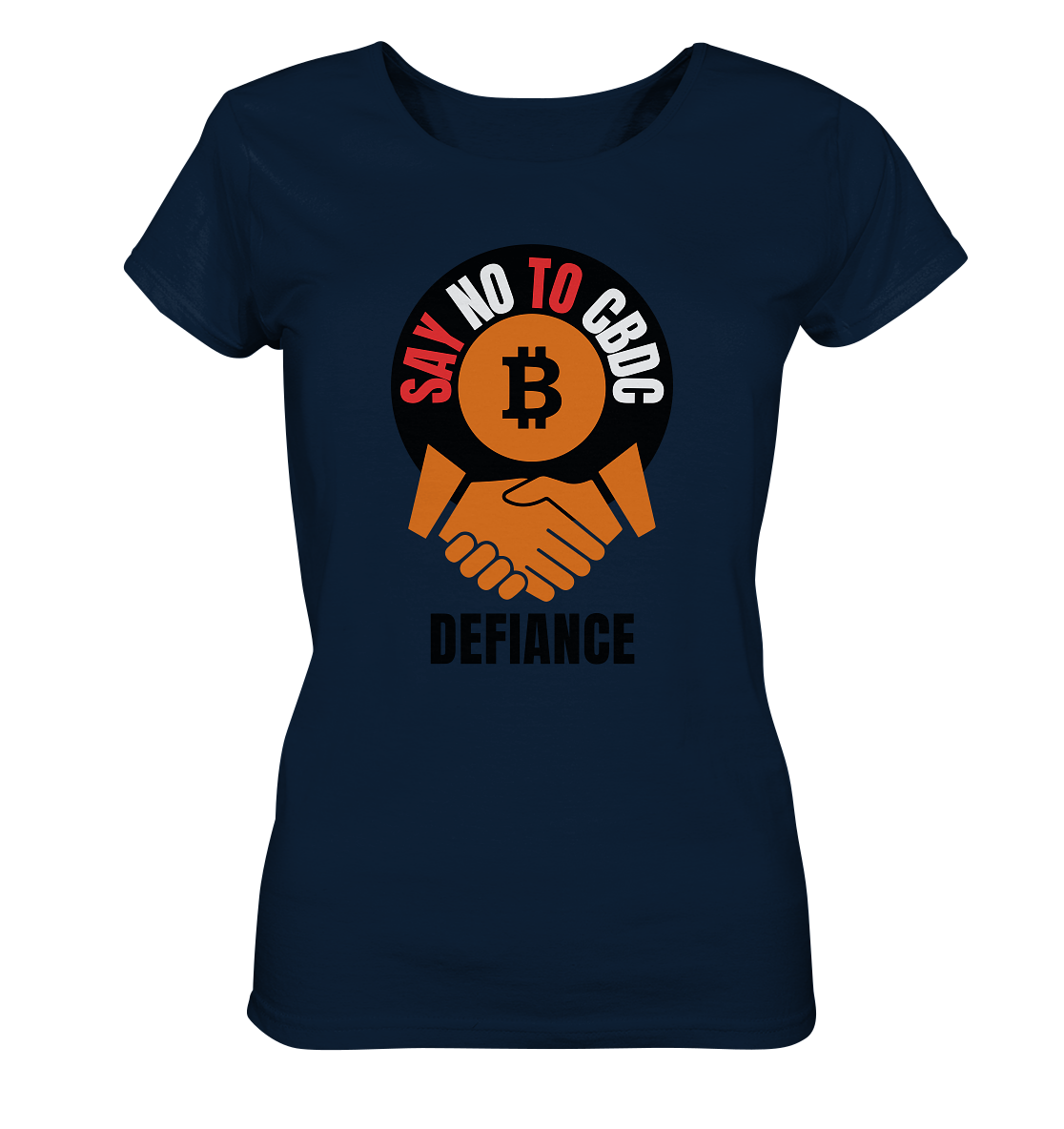 SAY NO TO CBDC - DEFIANCE (Ladies Collection 21% Rabatt bis zum Halving 2024) - Ladies Organic Basic Shirt