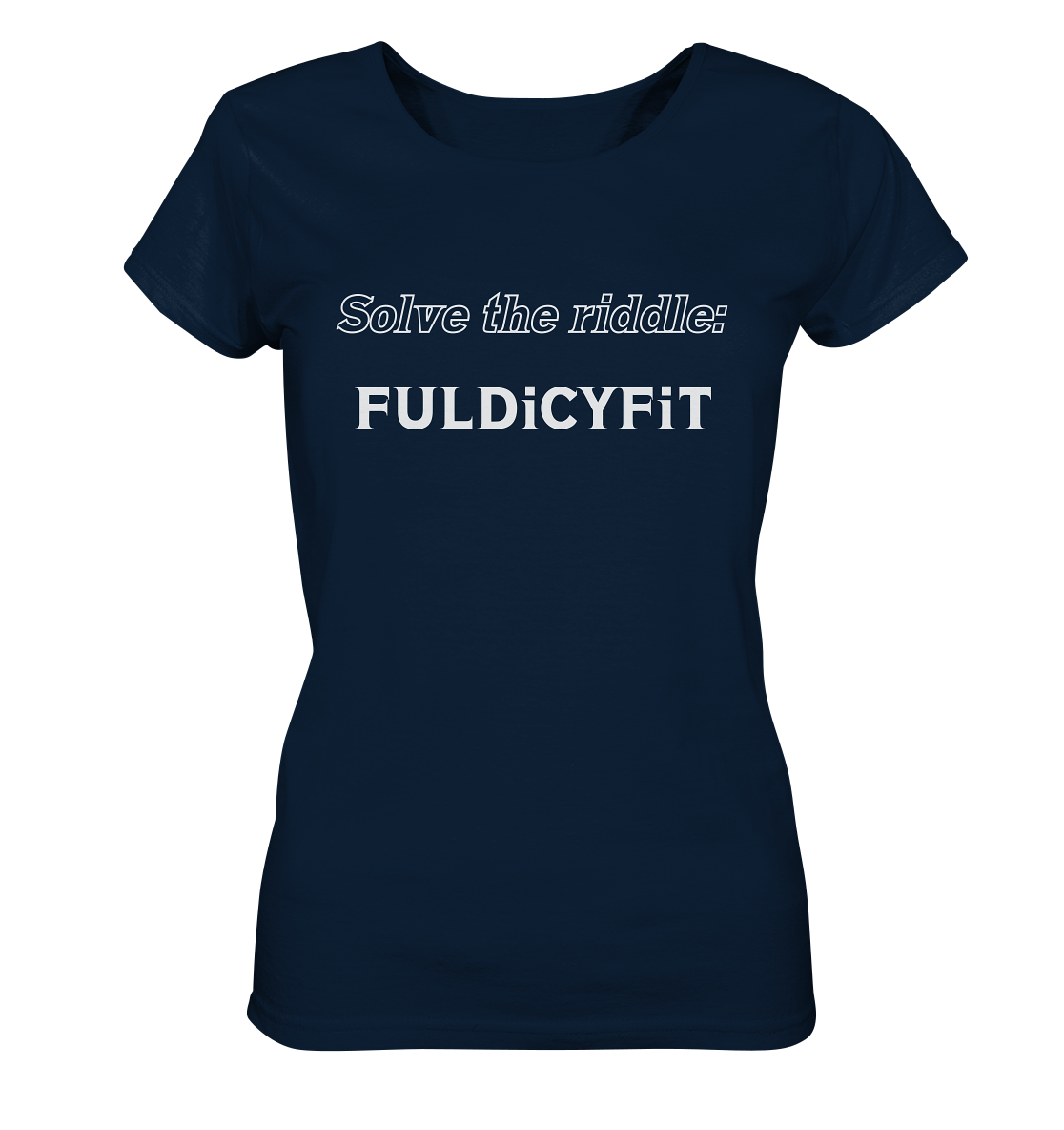 SOLVE THE RIDDLE - FULDiCYFiT  (Ladies)  - Ladies Organic Basic Shirt