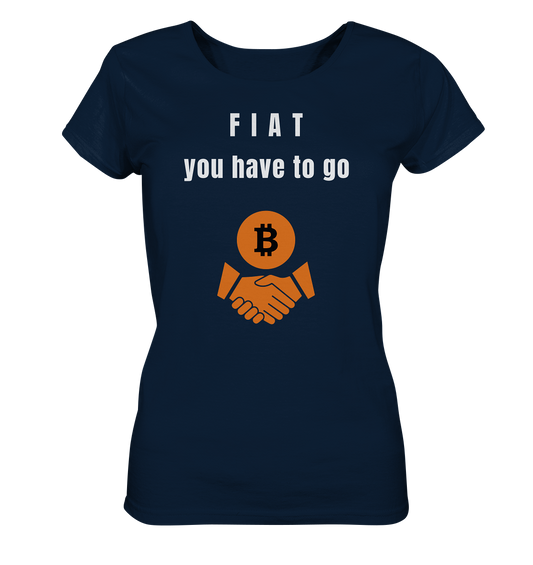 FIAT you have to go (Ladies Collection 21% Rabatt bis zum Halving 2024)  - Ladies Organic Basic Shirt