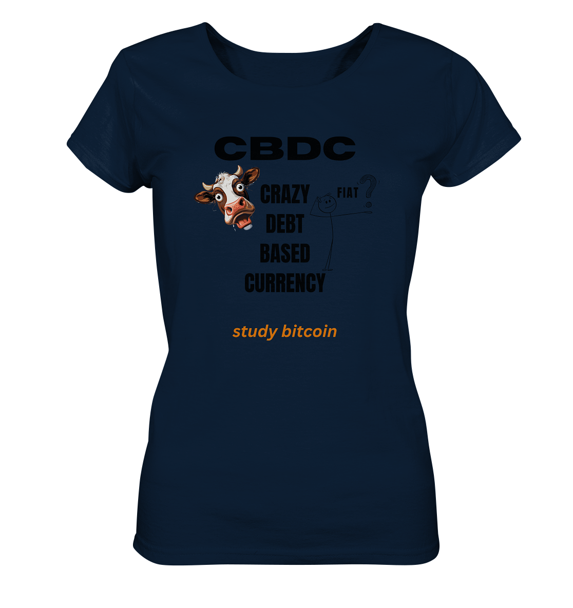 CBDC - CRAZY DEBT BASED CURRENCY - study bitcoin (Ladies Collection 21% Rabatt bis zum Halving 2024) - Ladies Organic Basic Shirt