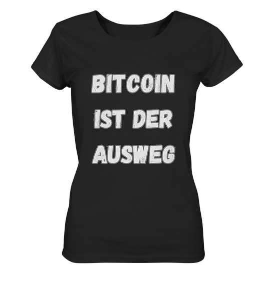 BITCOIN IST DER AUSWEG - LADIES COLLECTION 21% automat. Rabatt bis zum Halving 2024  - Ladies Organic Basic Shirt