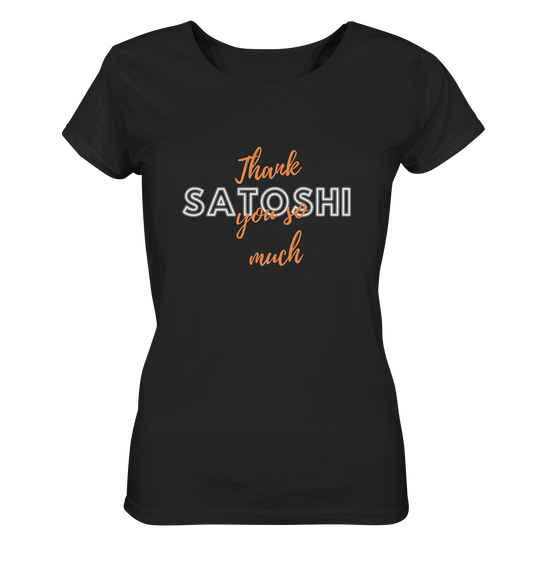 THANK YOU SO MUCH SATOSHI (Version Chaos) - LADIES COLLECTION 21% automat. Rabatt bis zum Halving 2024   - Ladies Organic Basic Shirt