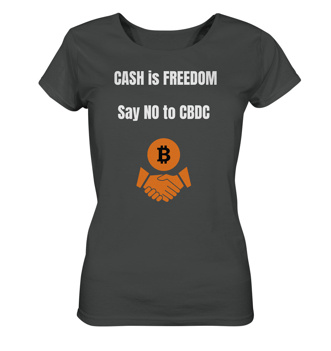 CASH is FREEDOM, Say NO to CBDC (Ladies Collection 21% Rabatt bis zum Halving 2024)  - Ladies Organic Basic Shirt