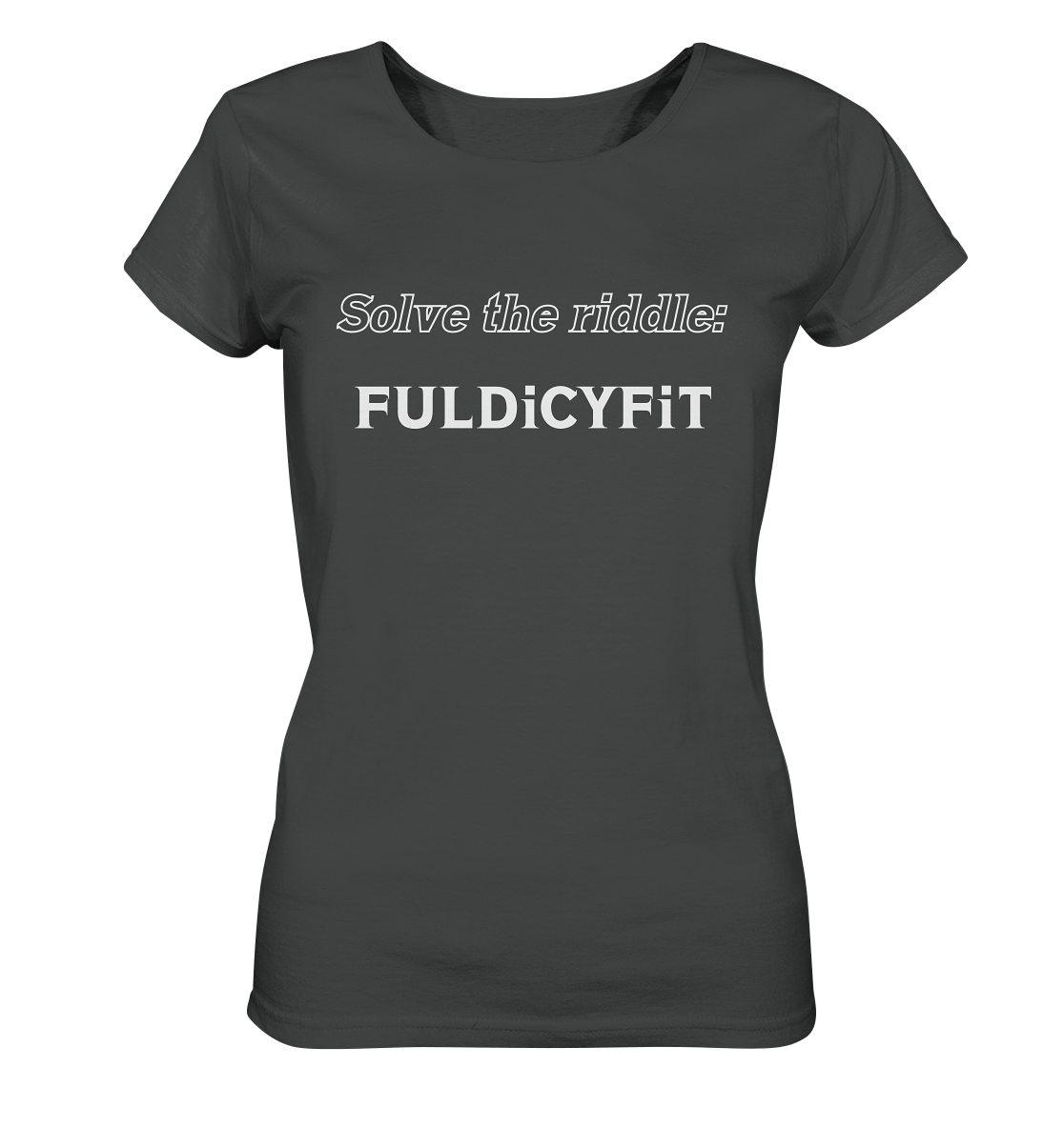 SOLVE THE RIDDLE - FULDiCYFiT  (Ladies)  - Ladies Organic Basic Shirt