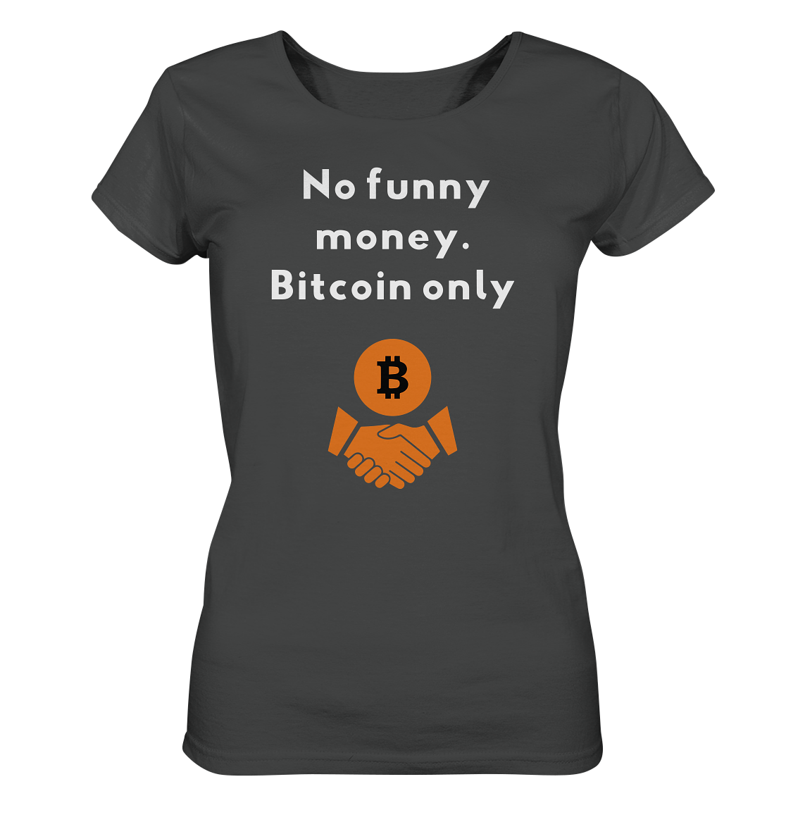 No funny money. Bitcoin only (Ladies Collection 21% Rabatt bis zum Halving 2024)  - Ladies Organic Basic Shirt