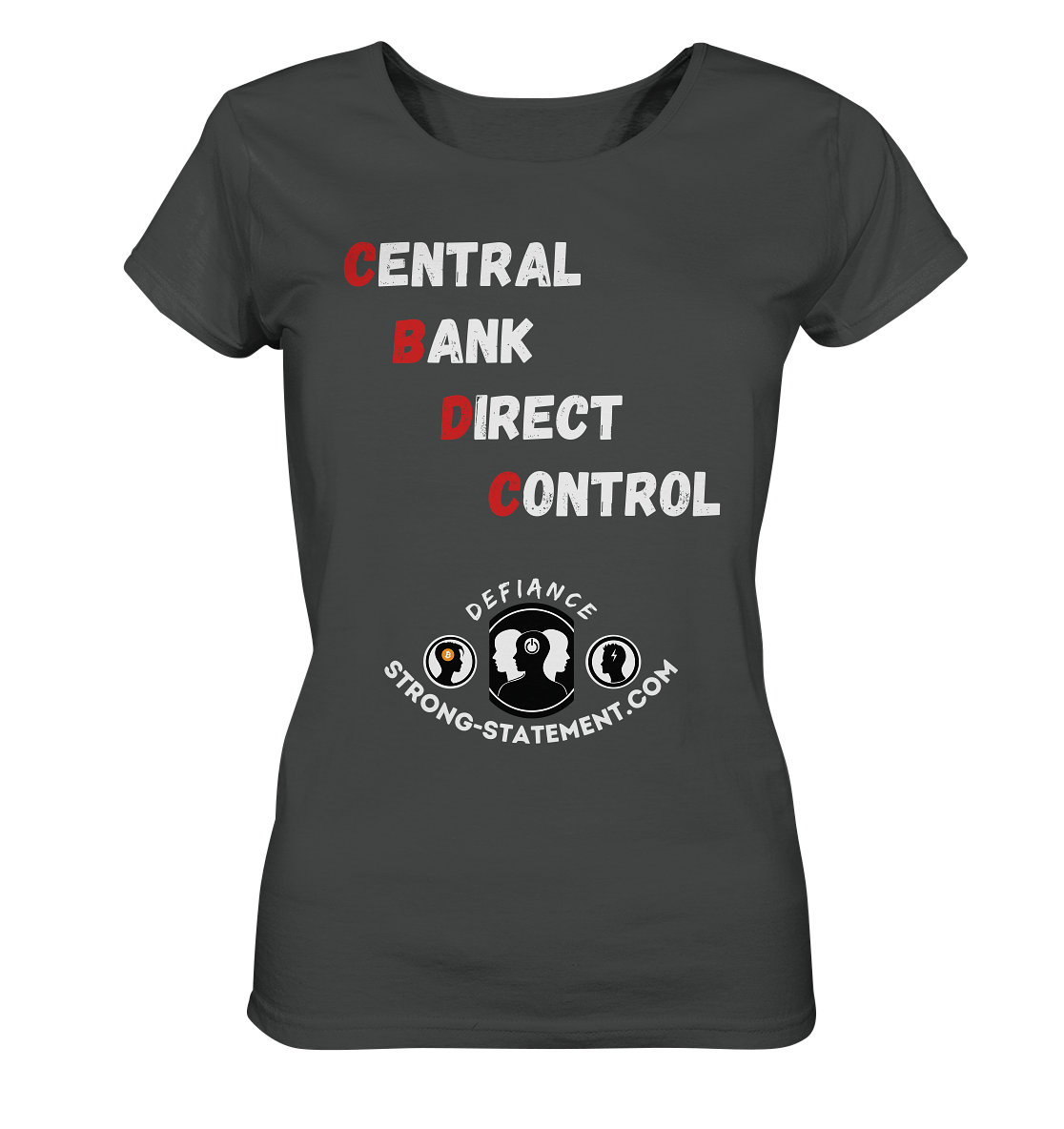 CENTRAL BANK DIRECT CONTROL -DEFIANCE -Strong-Statement.com (Ladies Collection 21% Rabatt bis zum Halving 2024)  - Ladies Organic Basic Shirt