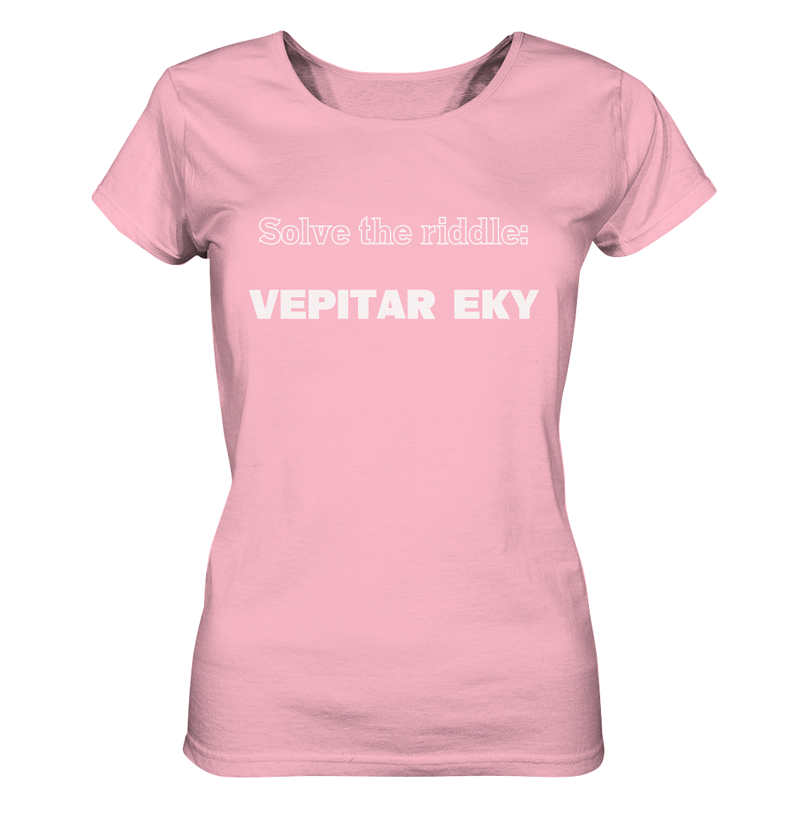 SOLVE THE RIDDLE - VEPITAR EKY  (Ladies) - Ladies Organic Basic Shirt