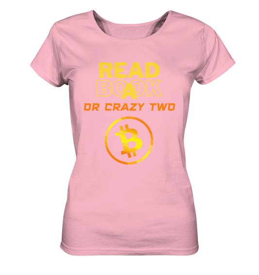 READ A BOOK OR CRAZY TWO - Ladies Collection - Ladies Organic Basic Shirt