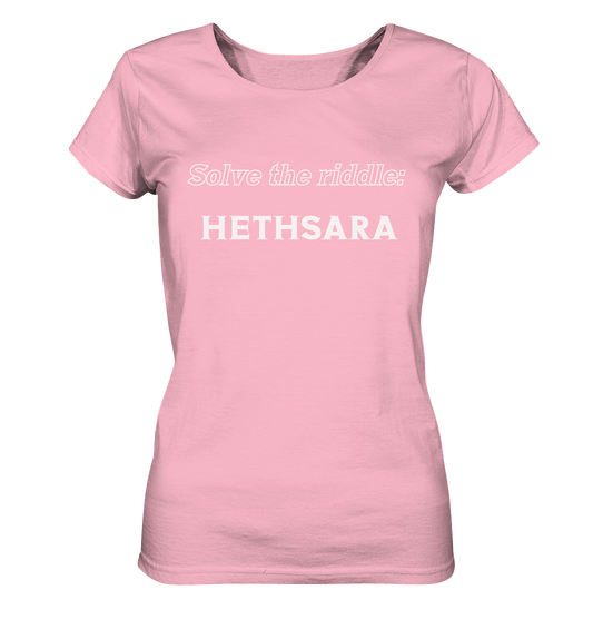 SOLVE THE RIDDLE - HETHSARA  (Ladies)  - Ladies Organic Basic Shirt