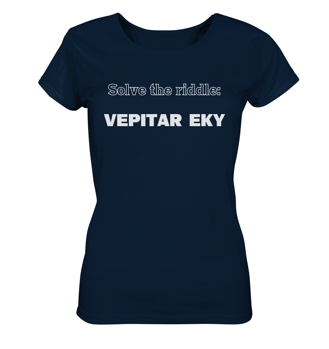 SOLVE THE RIDDLE - VEPITAR EKY  (Ladies) - Ladies Organic Shirt