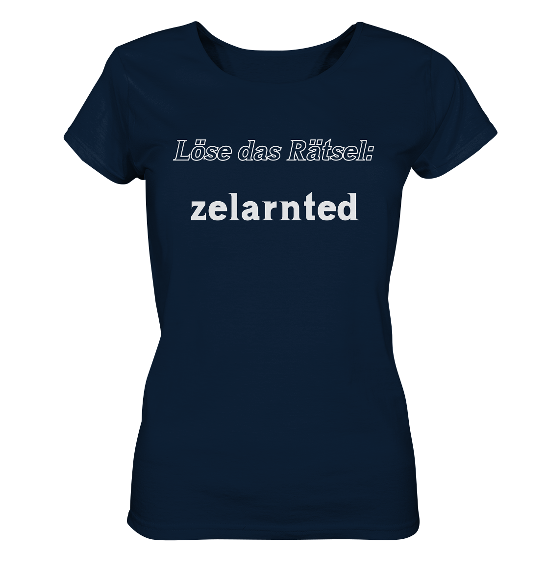 LÖSE DAS RÄTSEL - zelarnted  (Ladies)  - Ladies Organic Shirt