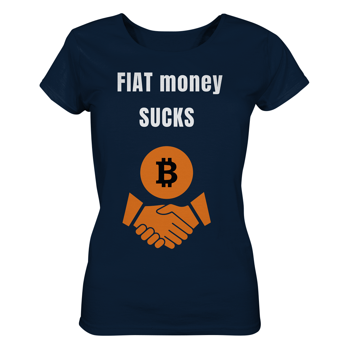 FIAT money SUCKS (Ladies Collection 21% Rabatt bis zum Halving 2024)   - Ladies Organic Shirt
