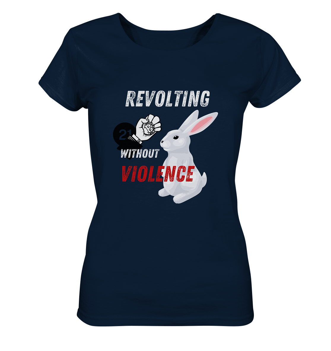 REVOLTING WITHOUT VIOLENCE - LADIES COLLECTION 21% automat. Rabatt bis zum Halving 2024  - Ladies Organic Shirt