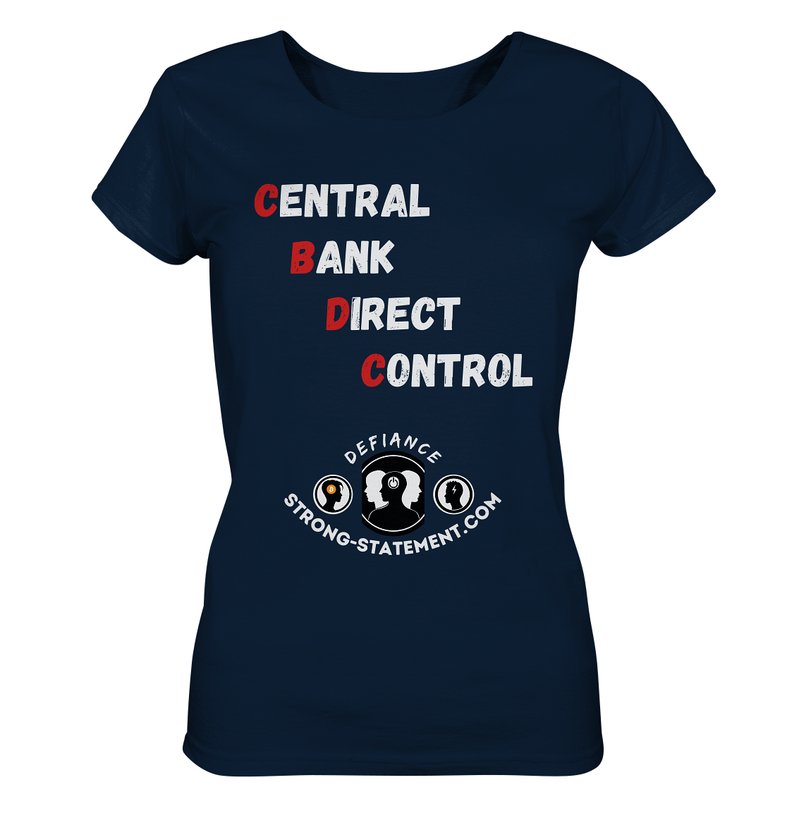 CENTRAL BANK DIRECT CONTROL -DEFIANCE -Strong-Statement.com (Ladies Collection 21% Rabatt bis zum Halving 2024)  - Ladies Organic Shirt