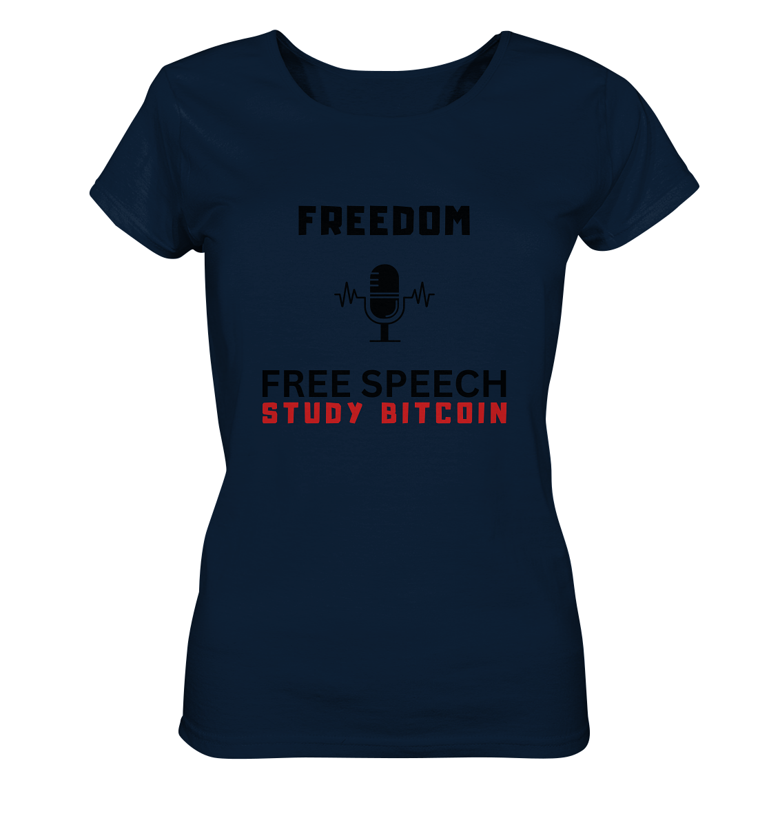 FREEDOM (Mikrofon) FREE SPEECH, STUDY BITCOIN - LADIES COLLECTION 21% automat. Rabatt bis zum Halving 2024 - Ladies Organic Shirt