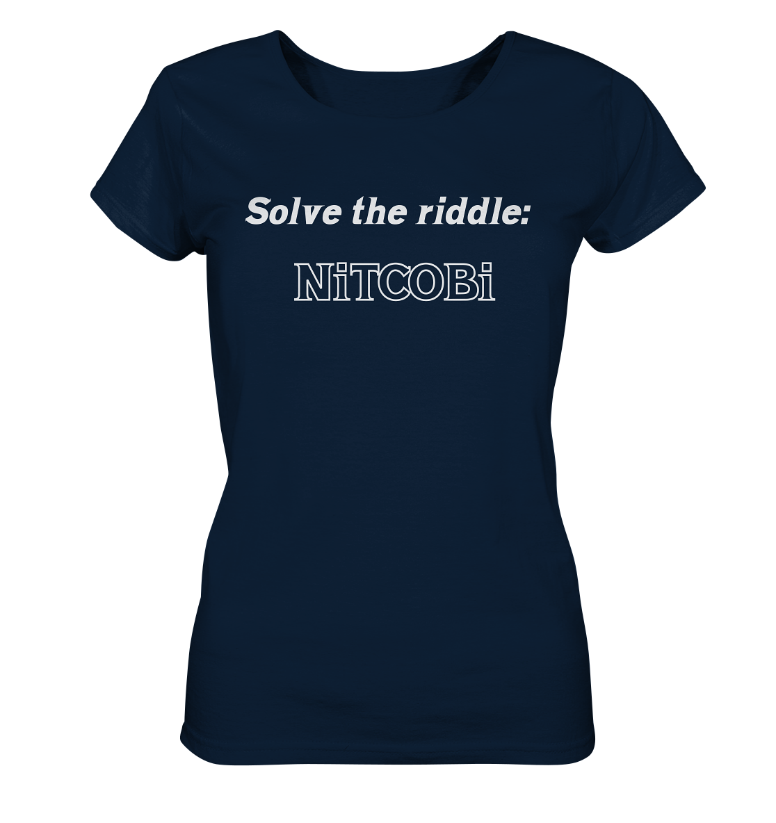 SOLVE THE RIDDLE - NiTCOBi  (Ladies) - Ladies Organic Shirt