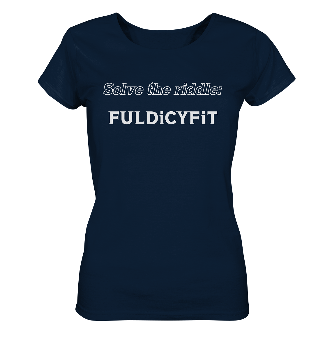 SOLVE THE RIDDLE - FULDiCYFiT  (Ladies)  - Ladies Organic Shirt