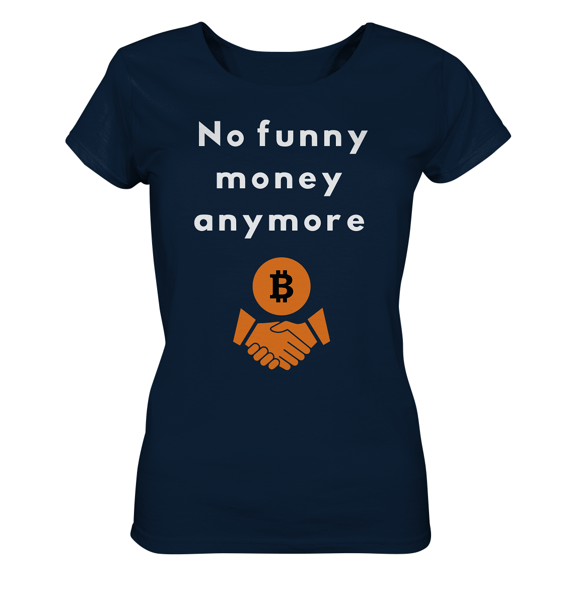 No funny money anymore (Ladies Collection 21% Rabatt bis zum Halving 2024) - Ladies Organic Shirt