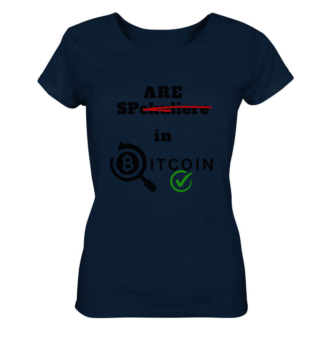 SPARE in BITCOIN -  (Version "nicht spekulieren", Lupe, grüner Haken) - LADIES COLLECTION 21% automat. Rabatt bis zum Halving 2024 - Ladies Organic Shirt