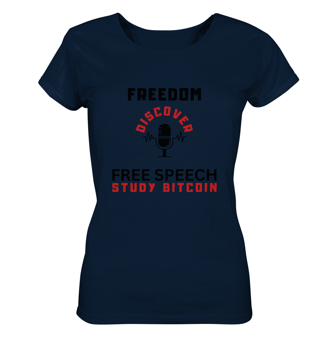 FREEDOM (Mikrofon) DISCOVER FREE SPEECH, STUDY BITCOIN - LADIES COLLECTION 21% automat. Rabatt bis zum Halving 2024  - Ladies Organic Shirt