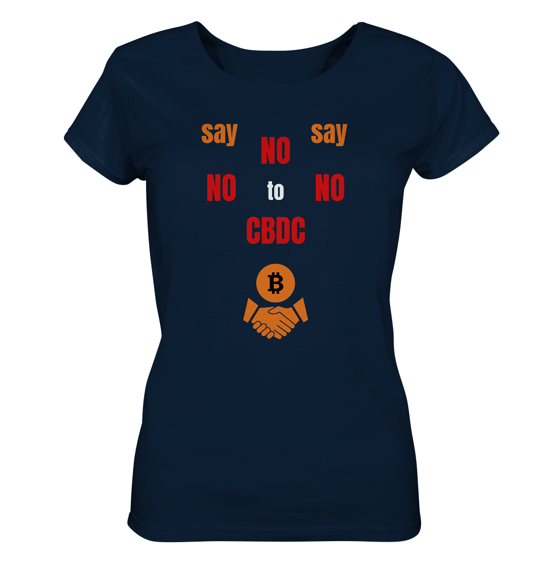 say NO NO NO to CBDC - orange / weiss / rot (Ladies Collection 21% Rabatt bis zum Halving 2024) - Ladies Organic Shirt