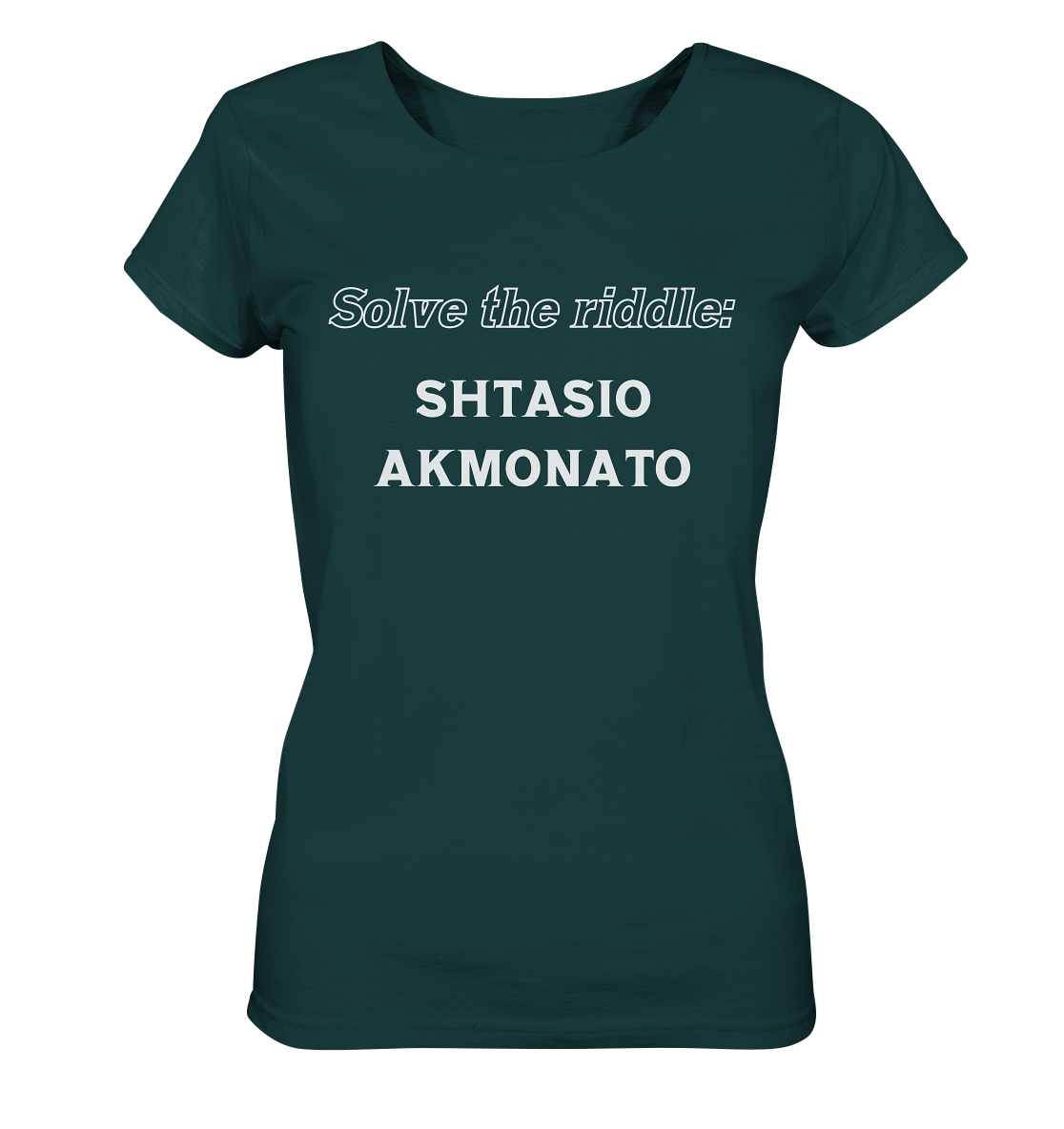 Solve the riddle - SHTASIO AKMONATO - Ladies Organic Shirt