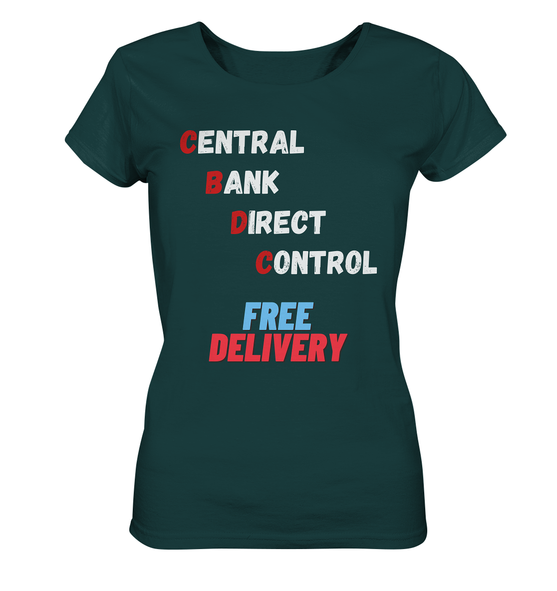 CENTRAL BANK DIRECT CONTROL - FREE DELIVERY (Ladies Collection 21% Rabatt bis zum Halving 2024)   - Ladies Organic Shirt