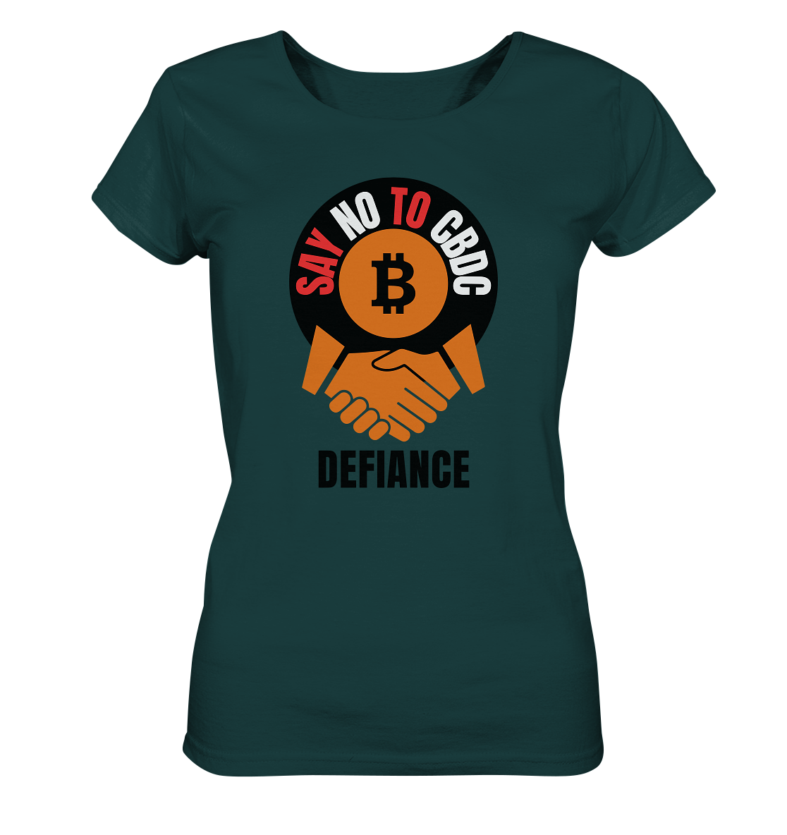SAY NO TO CBDC - DEFIANCE (Ladies Collection 21% Rabatt bis zum Halving 2024) - Ladies Organic Shirt