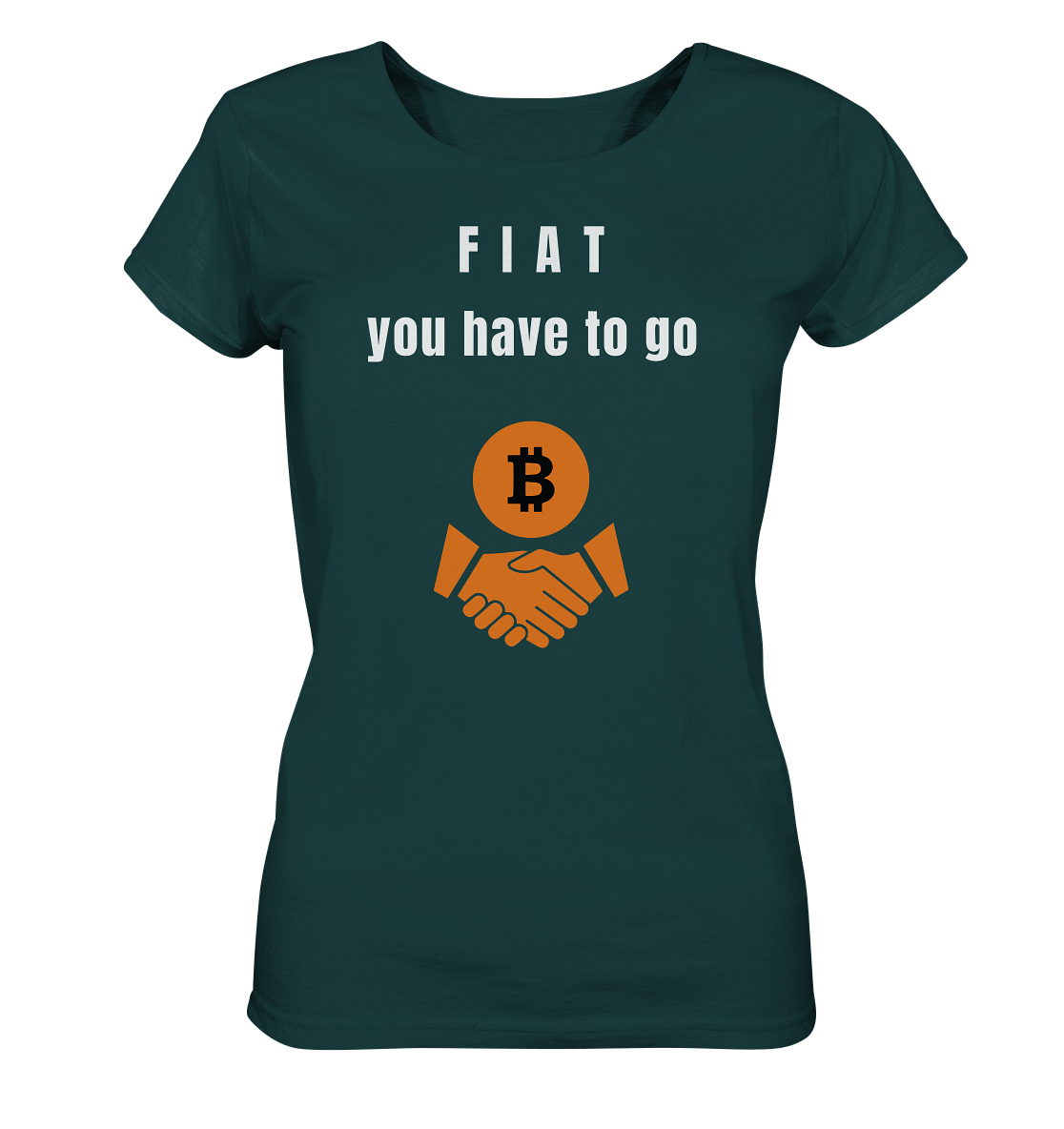 FIAT you have to go (Ladies Collection 21% Rabatt bis zum Halving 2024)  - Ladies Organic Shirt
