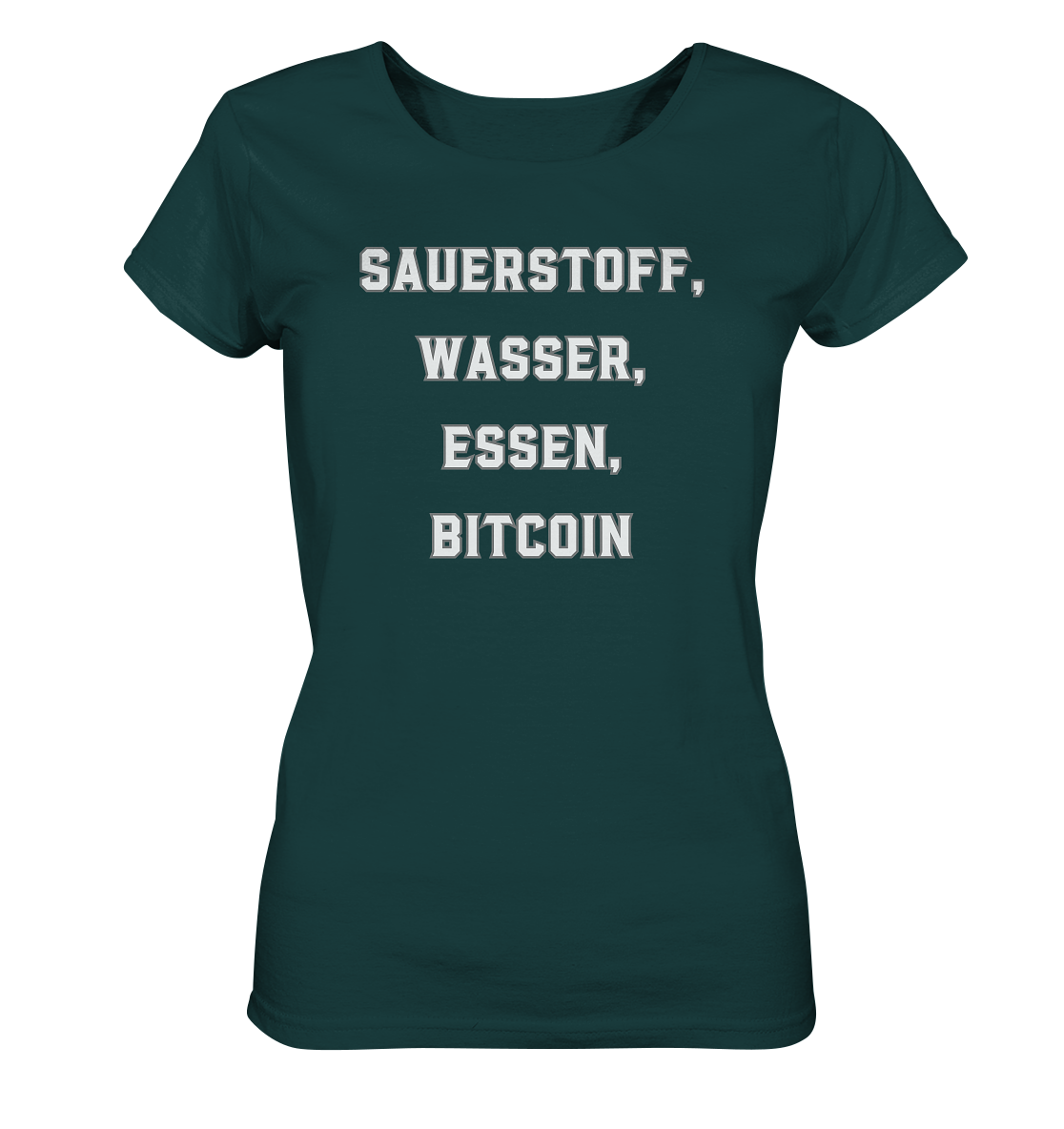 SAUERSTOFF, WASSER, ESSEN, BITCOIN- Ladies Collection   - Ladies Organic Shirt