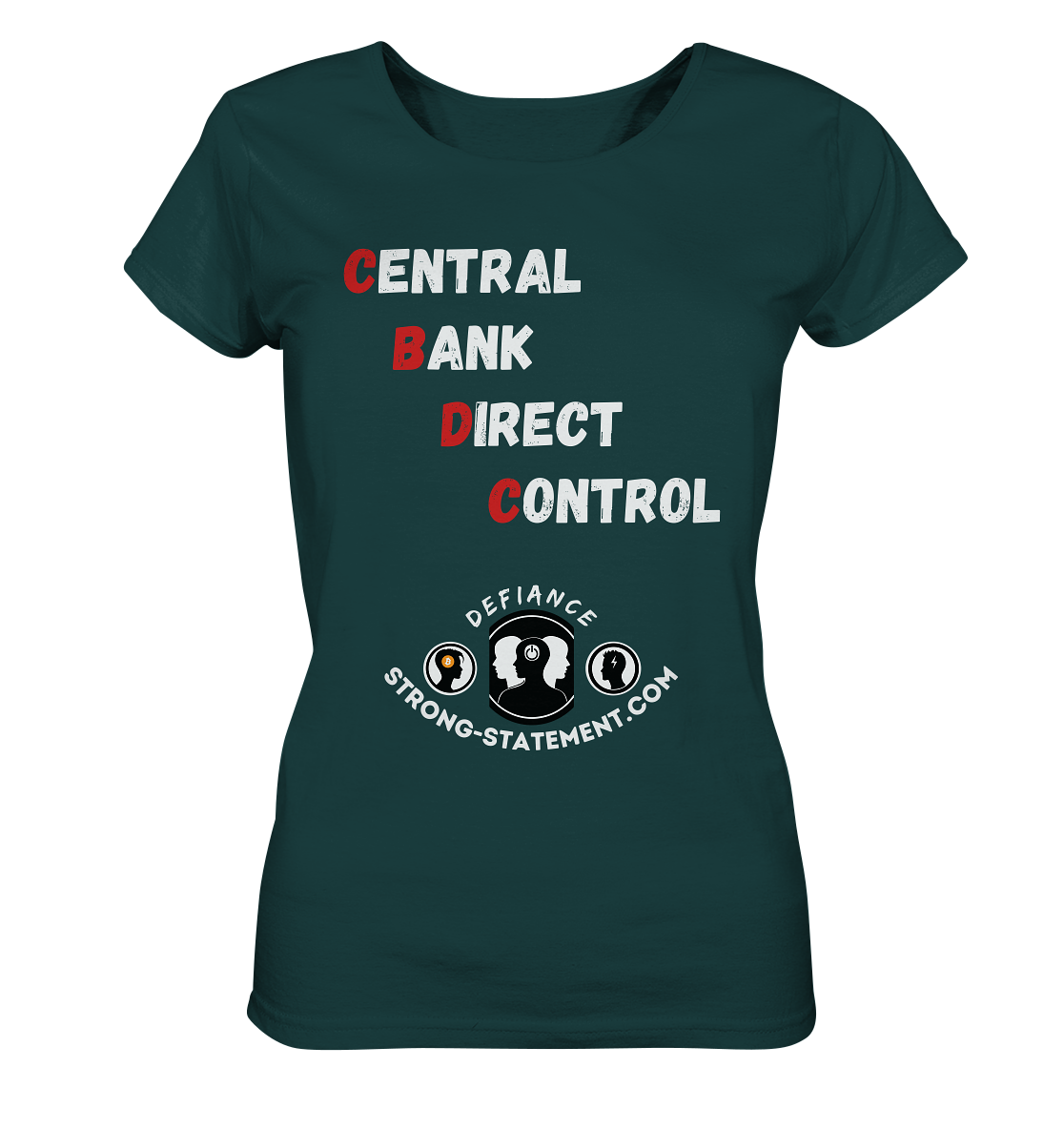 CENTRAL BANK DIRECT CONTROL -DEFIANCE -Strong-Statement.com (Ladies Collection 21% Rabatt bis zum Halving 2024)  - Ladies Organic Shirt