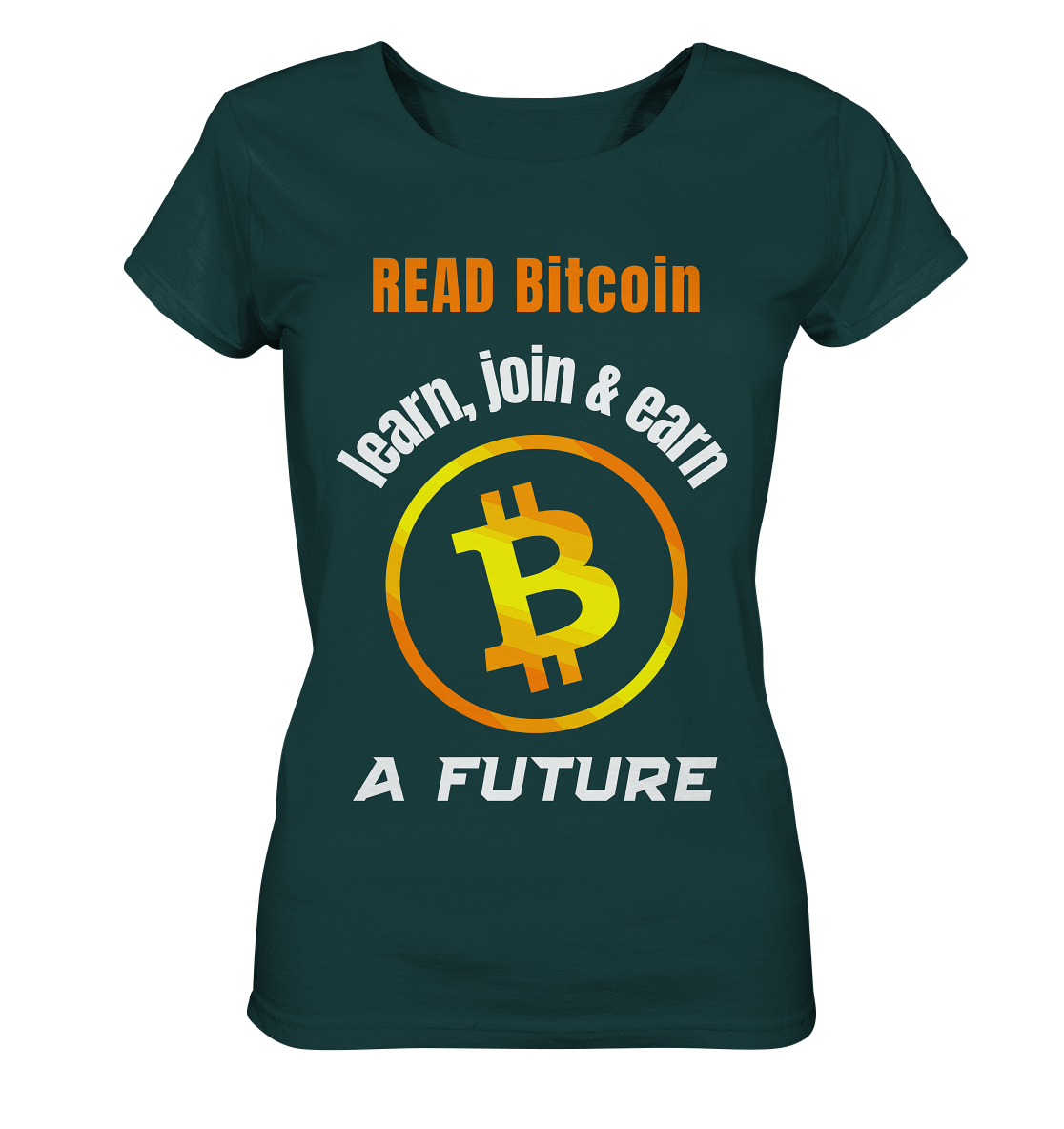 READ BITCOIN learn, join & earn A FUTURE - Var. Ladies collection  - Ladies Organic Shirt