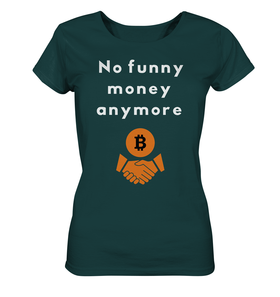 No funny money anymore (Ladies Collection 21% Rabatt bis zum Halving 2024) - Ladies Organic Shirt