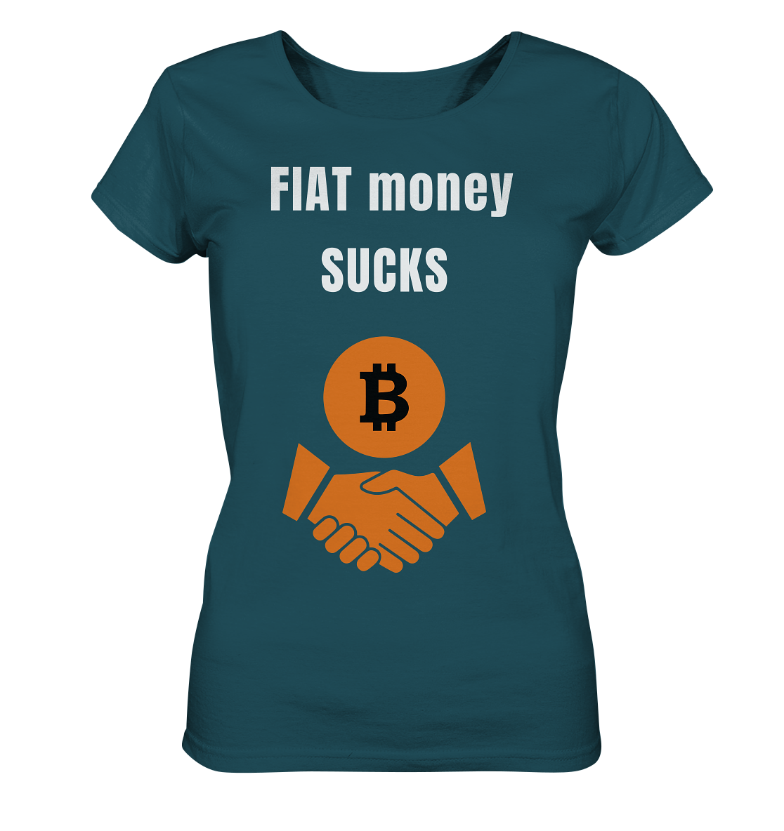 FIAT money SUCKS (Ladies Collection 21% Rabatt bis zum Halving 2024)   - Ladies Organic Shirt