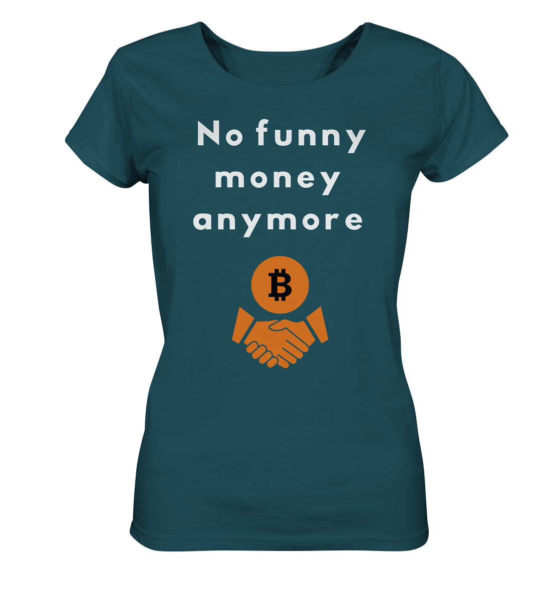No funny money anymore (Ladies Collection 21% Rabatt bis zum Halving 2024) - Ladies Organic Shirt