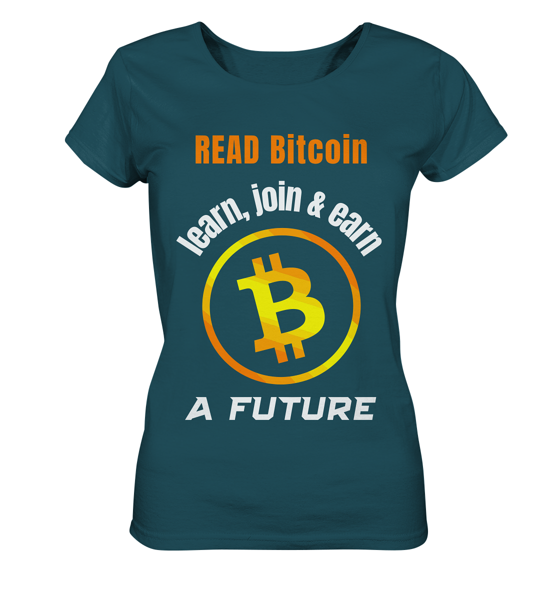 READ BITCOIN learn, join & earn A FUTURE - Var. Ladies collection  - Ladies Organic Shirt