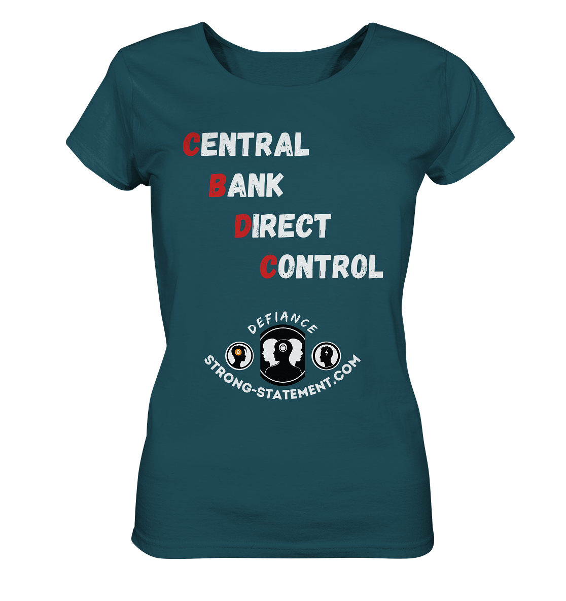 CENTRAL BANK DIRECT CONTROL -DEFIANCE -Strong-Statement.com (Ladies Collection 21% Rabatt bis zum Halving 2024)  - Ladies Organic Shirt