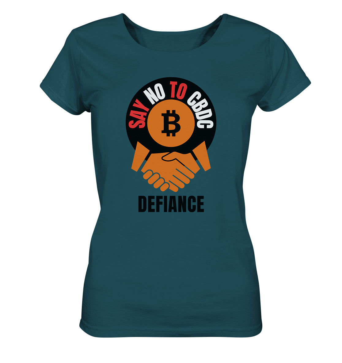 SAY NO TO CBDC - DEFIANCE (Ladies Collection 21% Rabatt bis zum Halving 2024) - Ladies Organic Shirt