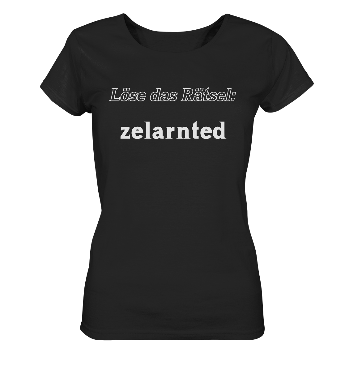 LÖSE DAS RÄTSEL - zelarnted  (Ladies)  - Ladies Organic Shirt