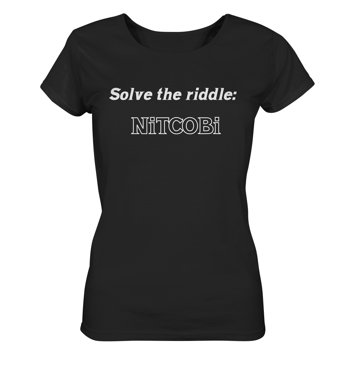 SOLVE THE RIDDLE - NiTCOBi  (Ladies) - Ladies Organic Shirt