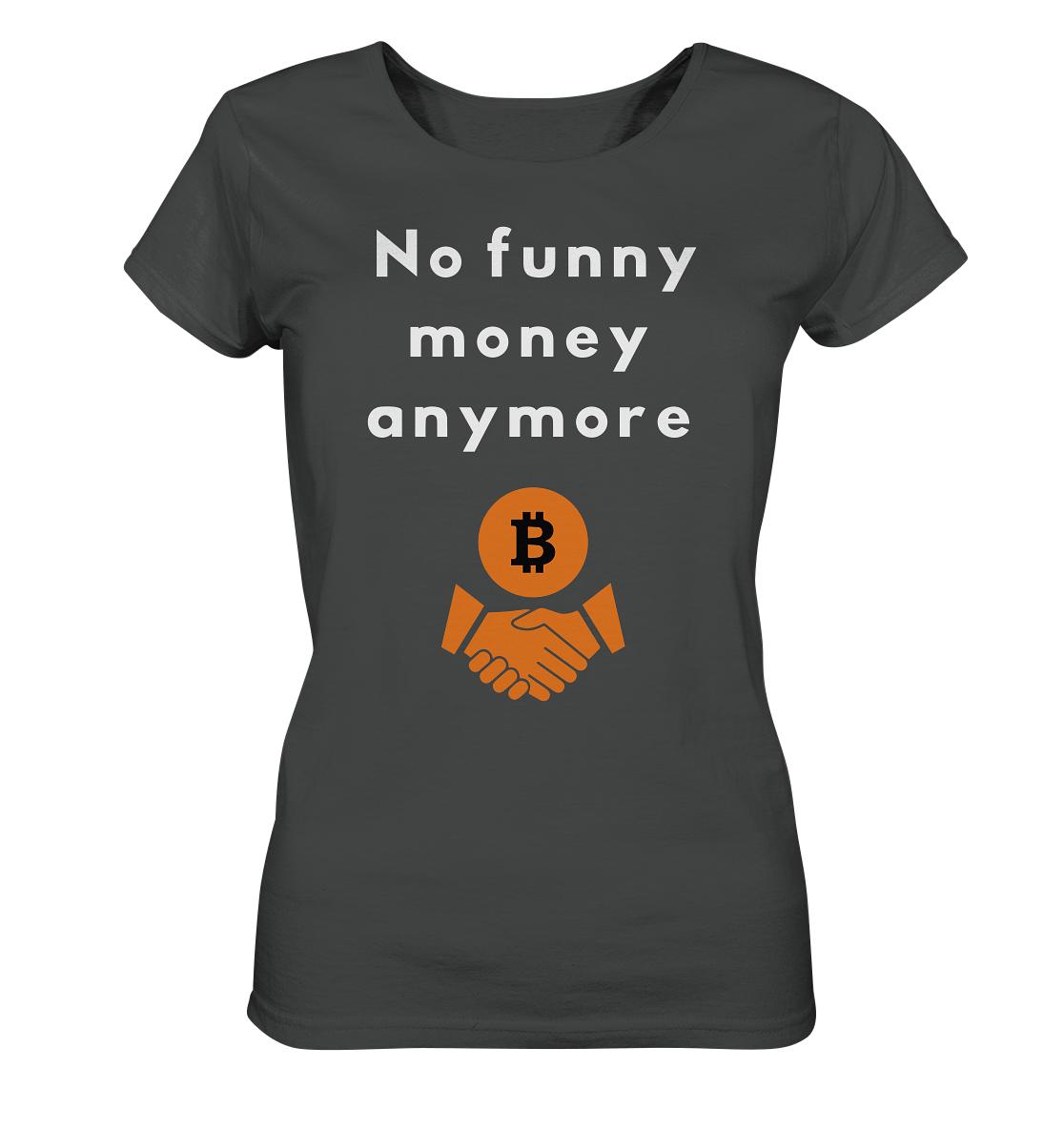 No funny money anymore (Ladies Collection 21% Rabatt bis zum Halving 2024) - Ladies Organic Shirt