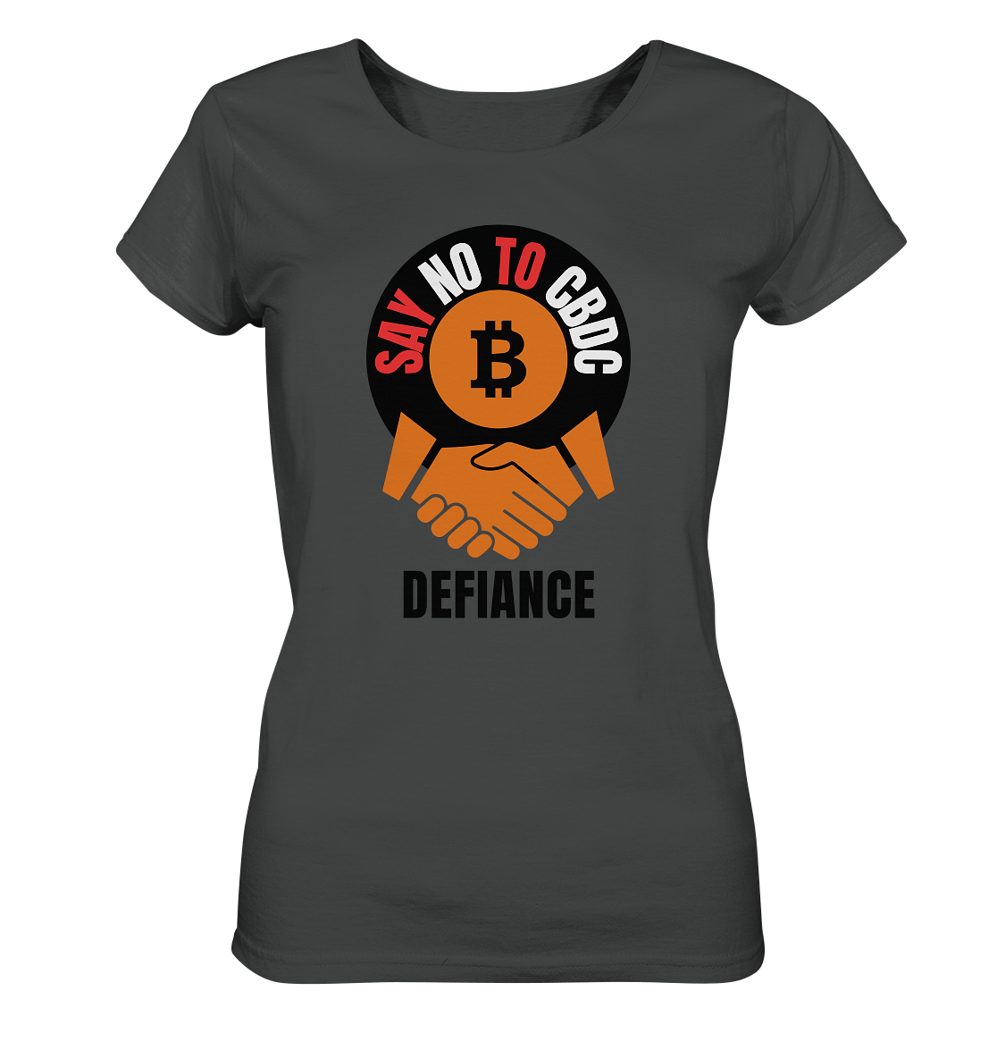 SAY NO TO CBDC - DEFIANCE (Ladies Collection 21% Rabatt bis zum Halving 2024) - Ladies Organic Shirt