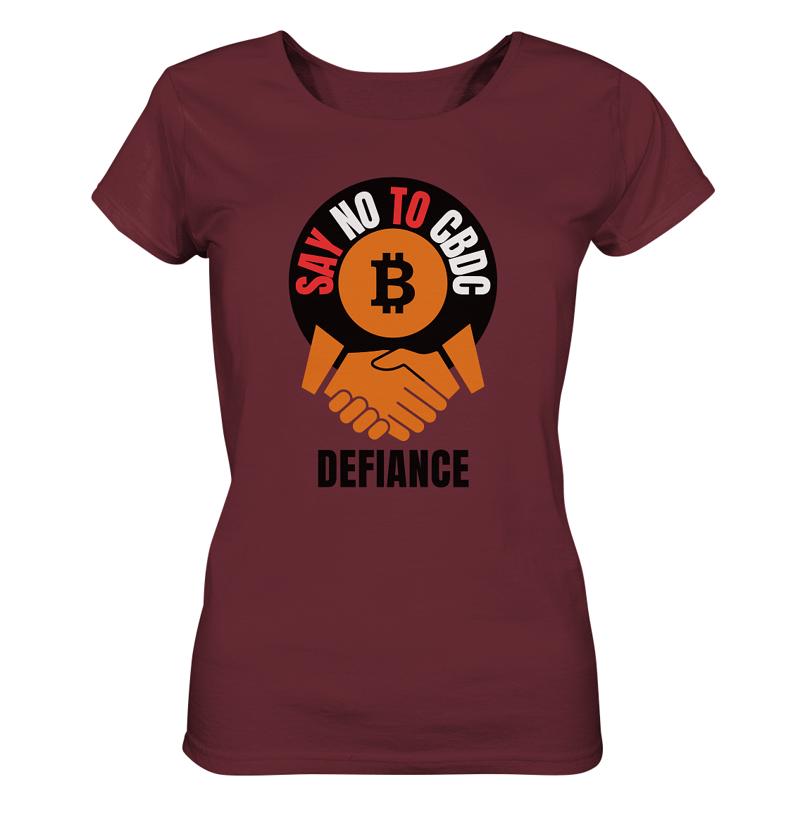 SAY NO TO CBDC - DEFIANCE (Ladies Collection 21% Rabatt bis zum Halving 2024) - Ladies Organic Shirt