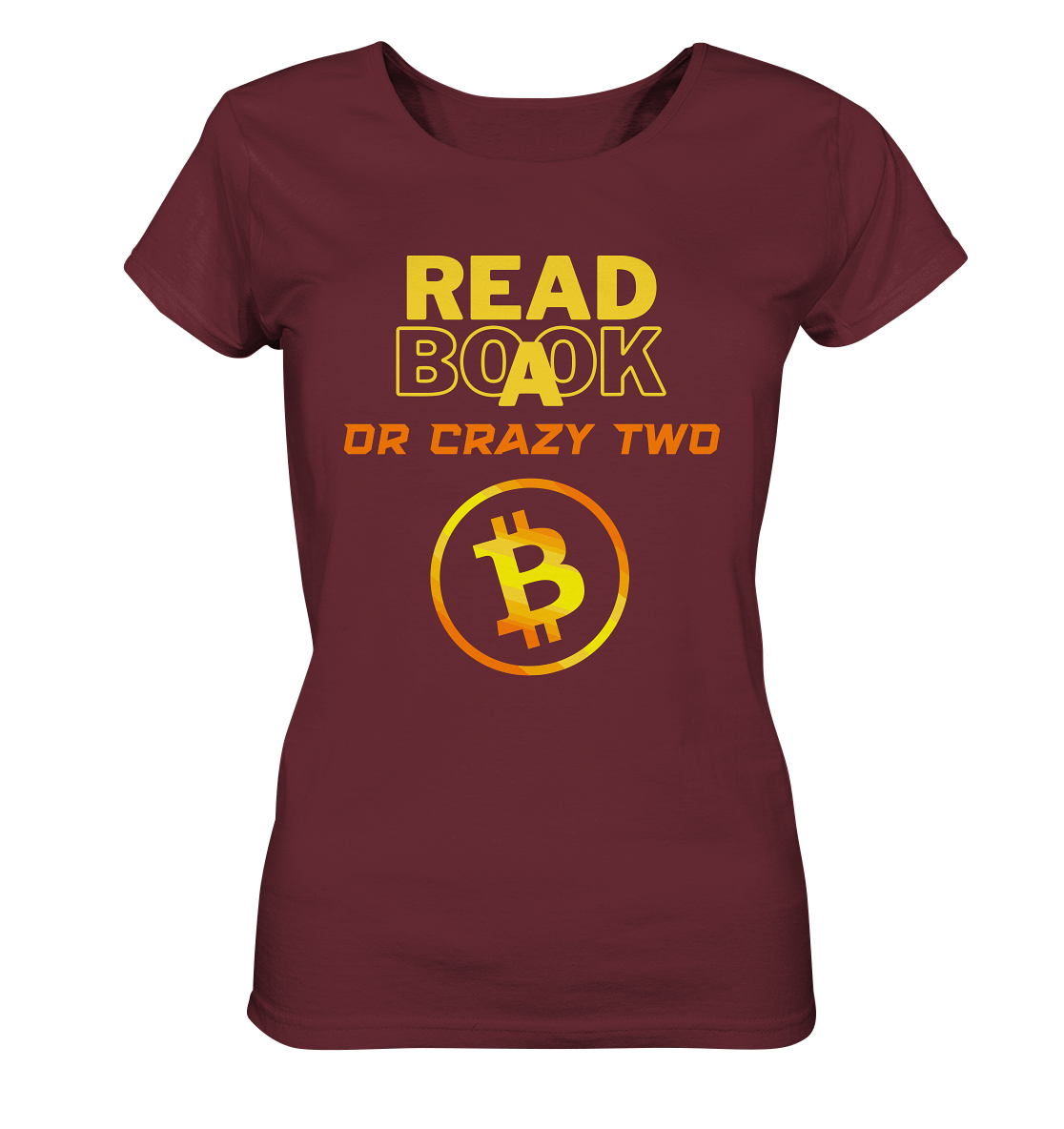 READ A BOOK OR CRAZY TWO - Ladies Collection - Ladies Organic Shirt