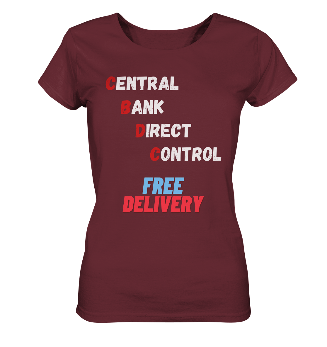CENTRAL BANK DIRECT CONTROL - FREE DELIVERY (Ladies Collection 21% Rabatt bis zum Halving 2024)   - Ladies Organic Shirt
