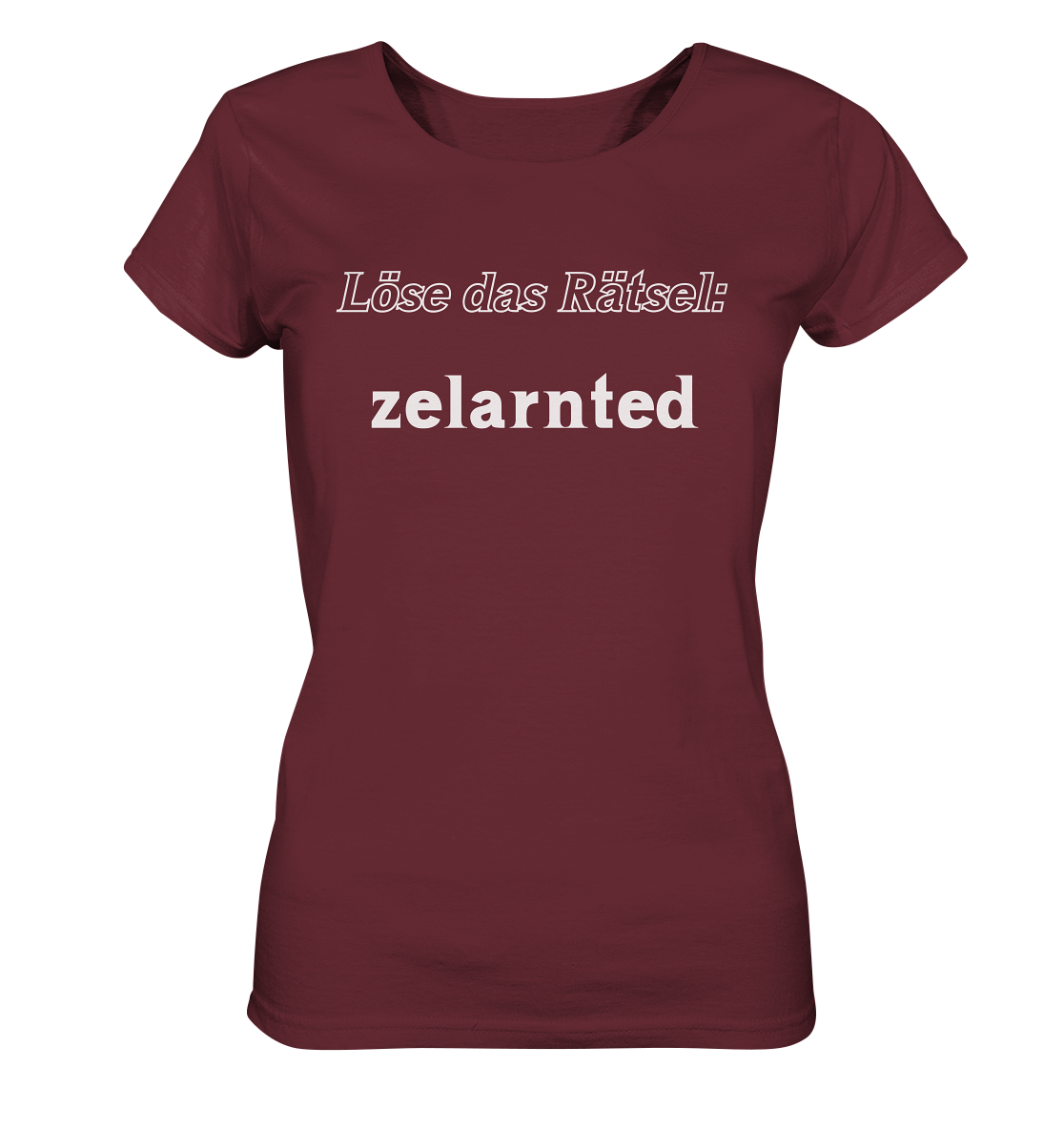 LÖSE DAS RÄTSEL - zelarnted  (Ladies)  - Ladies Organic Shirt