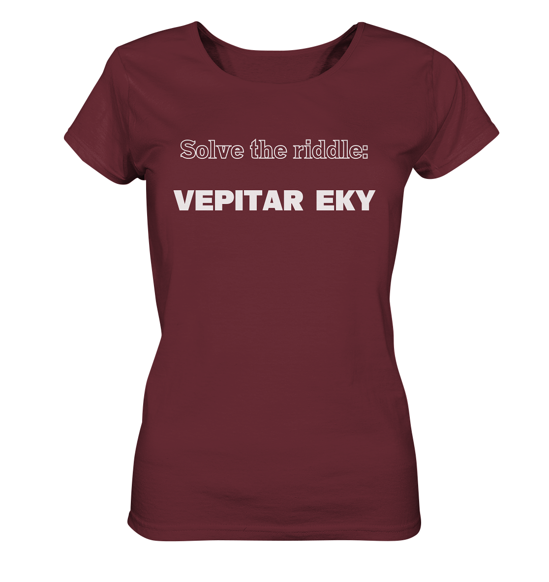 SOLVE THE RIDDLE - VEPITAR EKY  (Ladies) - Ladies Organic Shirt