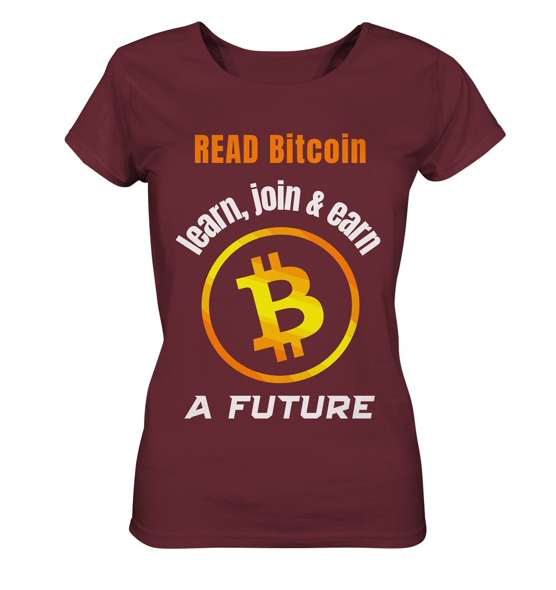 READ BITCOIN learn, join & earn A FUTURE - Var. Ladies collection  - Ladies Organic Shirt