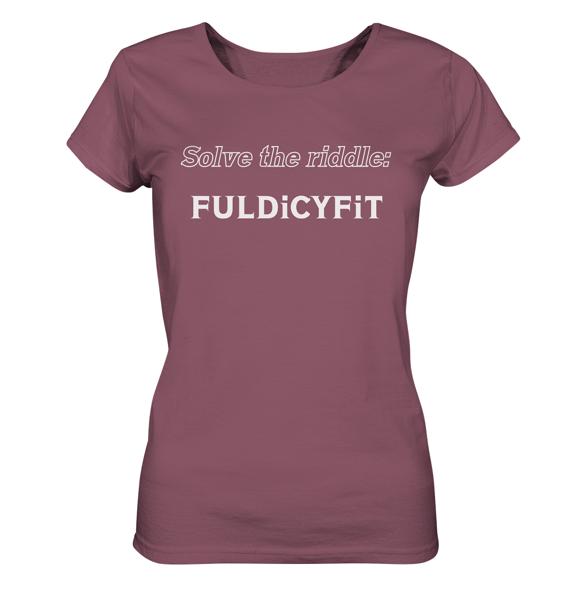 SOLVE THE RIDDLE - FULDiCYFiT  (Ladies)  - Ladies Organic Shirt